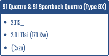 S1 Quattro y S1 Sportback Quattro (Type 8X)  | 2015_  | 2.0L Tfsi  (170 Kw) (Cxza)