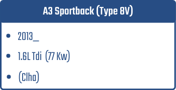 A3 Sportback (Type 8V)  | 2013_  | 1.6L Tdi 77 Kw (Clha)