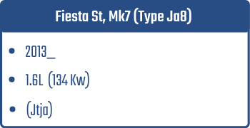 Fiesta St, Mk7 (Type Ja8) | 2013_ | 1.6L 134 Kw (Jtja)