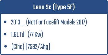 Leon Sc (Type 5F) | 2013_ (Not For Facelift Models 2017) | 1.6L Tdi 77 Kw (Clha) [7592/Ahg]