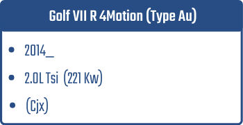 Golf VII R 4Motion (Type Au) | 2014_ | 2.0L Tsi 221 Kw (Cjx)