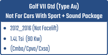 Golf VII Gtd (Type Au) Not With Sport + Sound Pack. | 2012_2016 (Not Facelift)| 1.4L Tsi 90 Kw