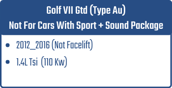 Golf VII Gtd (Type Au) Not With Sport + Sound Pack. | 2012_2016 (Not Facelift)| 1.4L Tsi 110 Kw